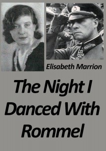 The Night I danced with Rommel