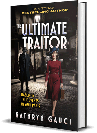 The Ultimate Traitor: Based on True Events in WWII Paris